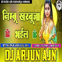 Nimbu Kharbuja Bhail Khesari Lal Yadav Dj Hard Bass Mixx Dj Arjun AjN